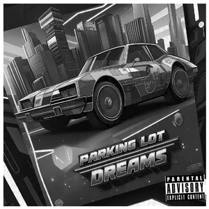 Parking Lot Dreams (Explicit)