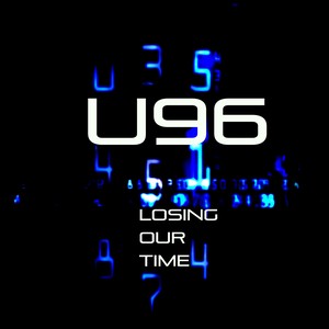 U96 - Losing Our Time(Video Edit)