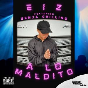 A Lo Maldito (Explicit)