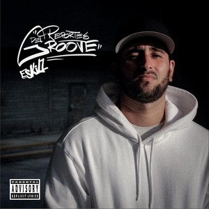 Reportes del Groove (Explicit)