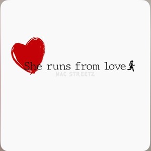 SHE RUNS FROM LOVE (Explicit)
