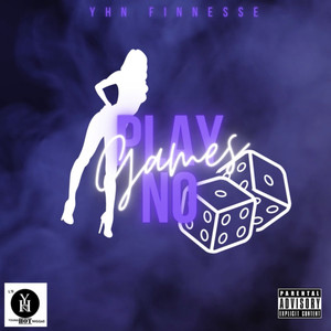 Play No Games (Explicit)