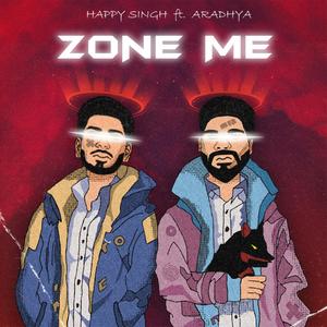 Zone Me (feat. aradhya) [Explicit]