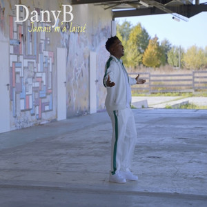 Danyb - Jamais m'a laissé