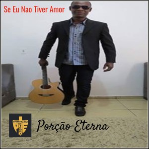 Se Eu Não Tiver Amor