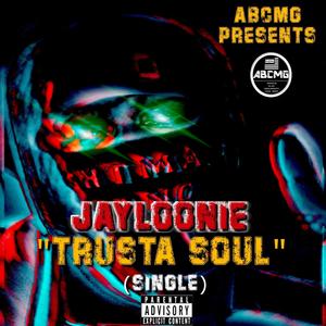 TRUSTA SOUL (Explicit)