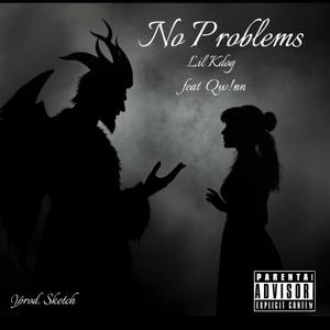 No Problems (feat. Qw!nn) (Explicit)