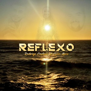 Reflexo(feat. Luís Alves)