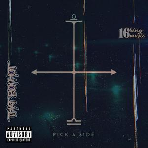PICK A SIDE (Explicit)