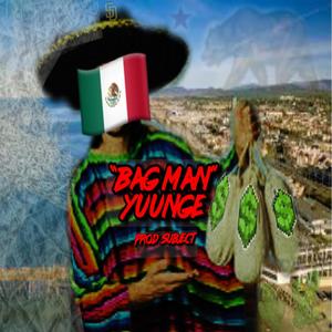 Bag Man (feat. YuungE) (Explicit)