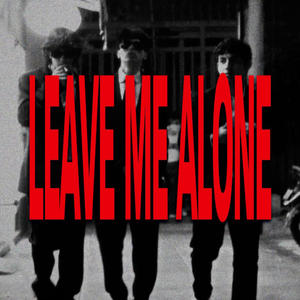 Leave Me Alone (feat. Don Zalazar)