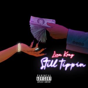 Still Tippin (Explicit)