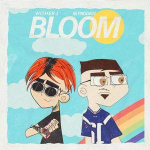 Bloom (feat. M. Prodigy)