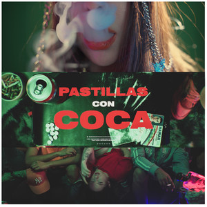 Pastillas Con Coca (Explicit)