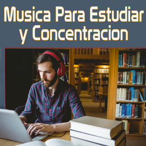 Música para Estudiar y Concentracion (Reading Music , Study Music, Concentration Music, Study Focus, Music for Reading, Relaxing Music, Relaxation)