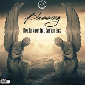 Blessing (feat. Cam'ron & Becc) [Explicit]