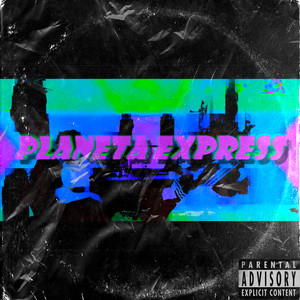 PLANETA EXPRESS (Explicit)