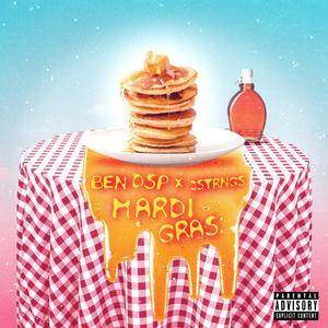 Mardi Gras(feat. JSTRNGS) (Explicit)