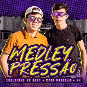 Medley Pressão (Explicit)