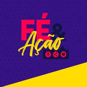 Fé & Ação (Tema Jovem 2018)