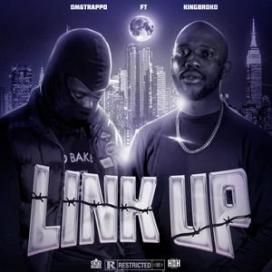 LINK UP (feat. Dm6trappo) [Explicit]