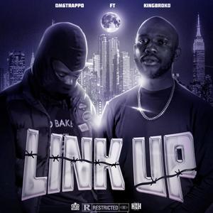 LINK UP (feat. Dm6trappo) (Explicit)