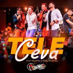 Tele Ceva (feat. Paulinho E Fábio No Bailão)