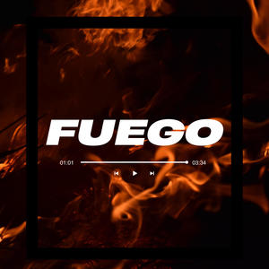 Fuego (Explicit)