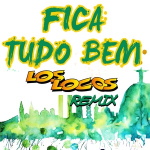 Fica Tudo Bem (Remix)