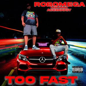 TOO FAST (Explicit)