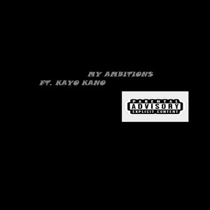 My Ambitions (Explicit)