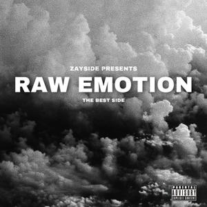 Raw Emotion (Explicit)