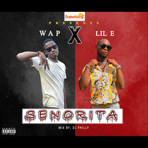 Senorita (feat. Lil E) [Explicit]