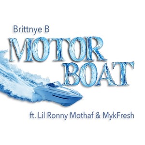 Motor Boat (feat. Lil Ronny Mothaf & Mykfresh) (Explicit)