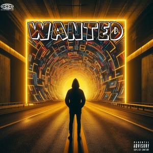 WANTED (Freestyle) (Explicit)