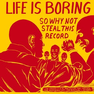 Life Is Boring so Why Not Steal This Record (1983 LA Punk Compilation) . [Explicit]