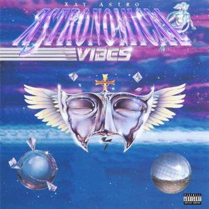 ASTRONOMICAL VIBES: THE MIXTAPE (Explicit)