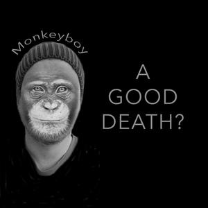 A Good Death? (Explicit)