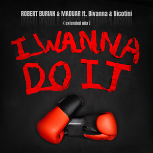 I Wanna Do It (Extended Mix)