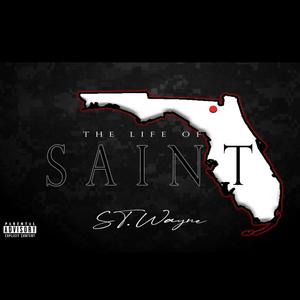 The Life of Saint (Explicit)