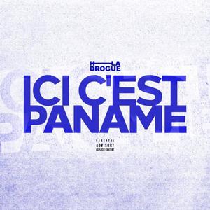 ICI C'EST PANAME (feat. H.LA DROGUE) (Explicit)