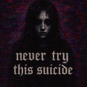 epilog / never try this suicide (Explicit)