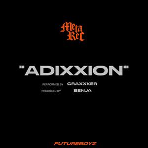 ADIXXION (feat. Benja) [Explicit]