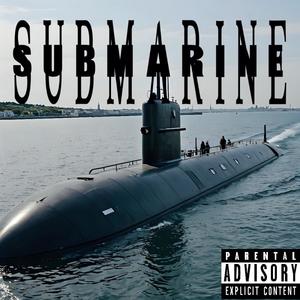 Submarine (Explicit)