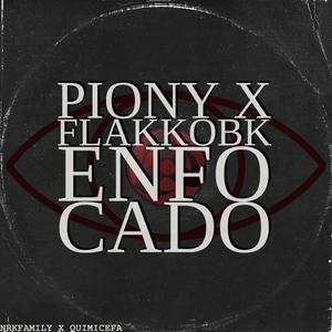 Enfocado (feat. Piony)