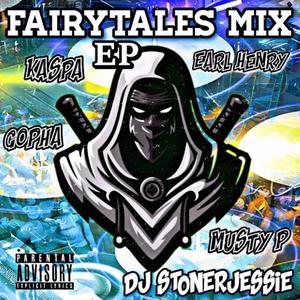 Fairytales (feat. Earl Henry, Gopha & Musty P) [Explicit]