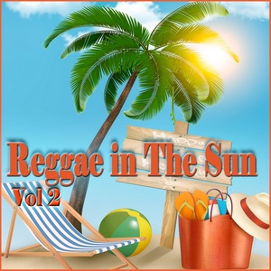 Reggae in The Sun, Vol. 2