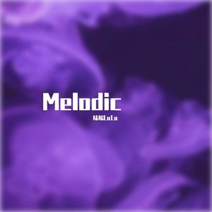 Melodic