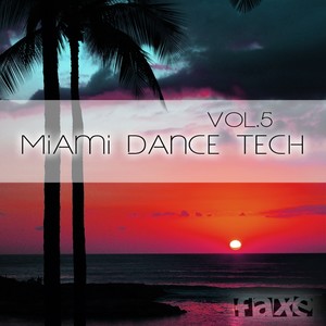 Miami Dance Tech, Vol. 5