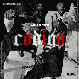 Codigo (feat. Shakaboy & DimeloYossi) (Explicit)